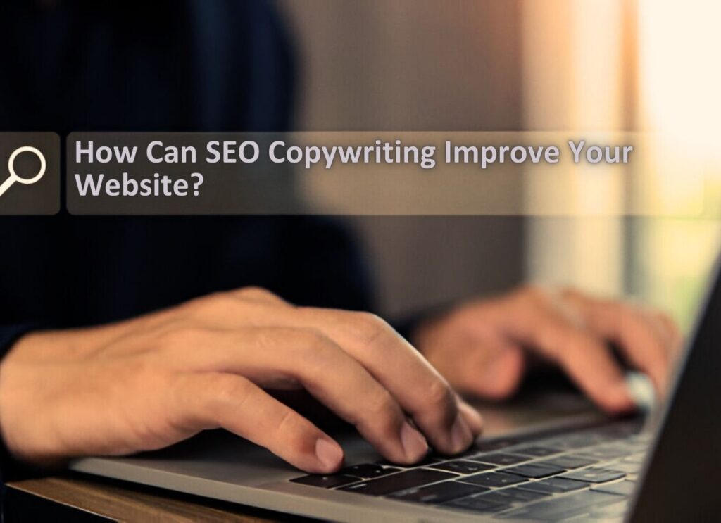 How Can SEO Copywriting Improve Your Website